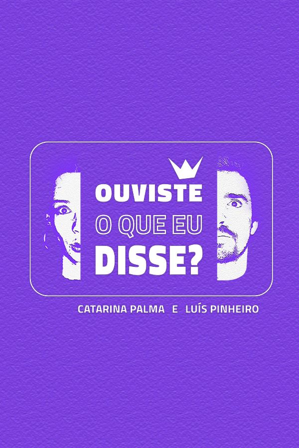 OUVISTE O QUE EU DISSE? OUVISTE O QUE EU DISSE?