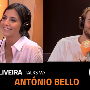 EP.3 | TERESA OLIVEIRA x ANTÓNIO BELLO EP.3 | TERESA OLIVEIRA x ANTÓNIO BELLO