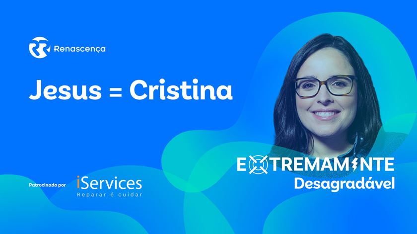 Jesus = Cristina - Extremamente Desagradável Jesus = Cristina - Extremamente Desagradável