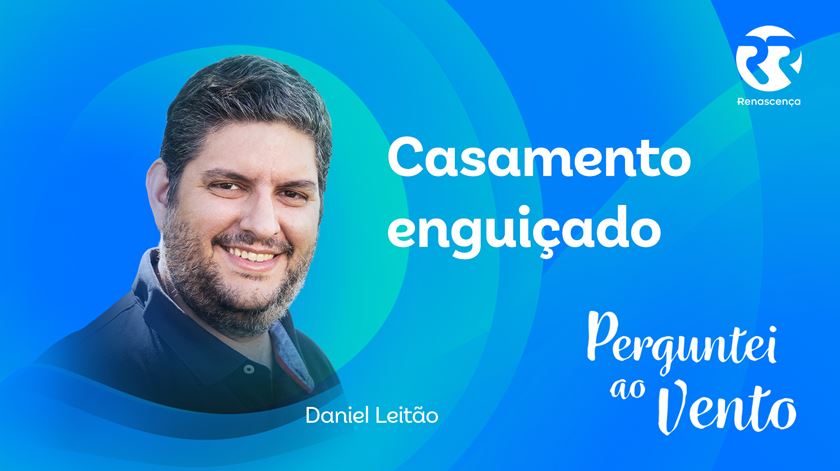 Casamento enguiçado - Perguntei ao Vento