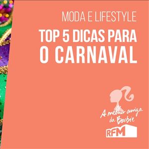 A melhor amiga da Barbie - top 5 Carnaval