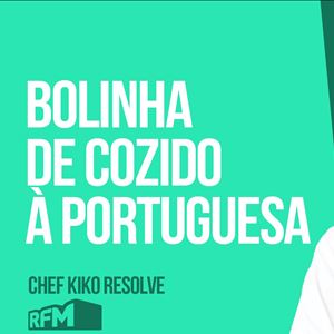 O CHEF KIKO RESOLVE - Bolinhas de cozido à Portuguesa - 05 de JUNHO 2020