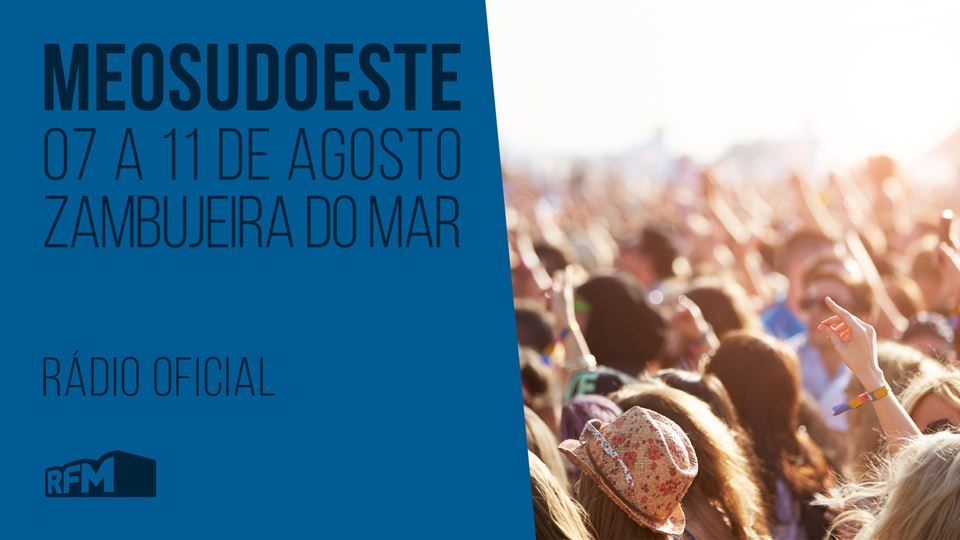 Meo Sudoeste 2018 - 7 a 11 agosto Meo Sudoeste 2018 - 7 a 11 agosto