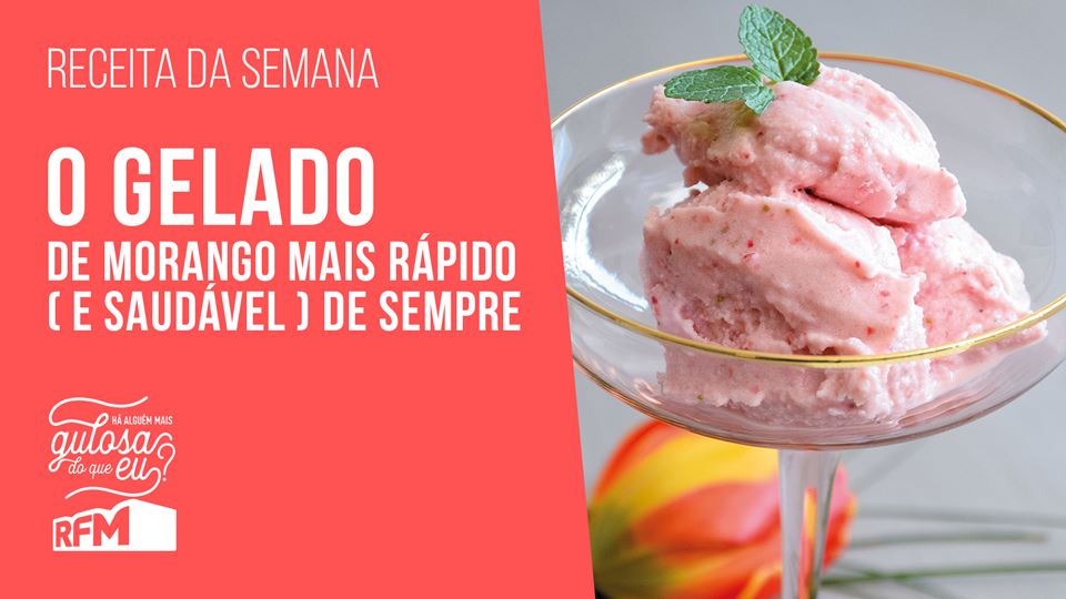 O gelado de morango mais rápid...