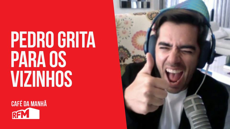 Pedro grita para os vizinhos