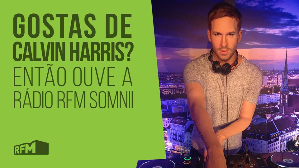 Calvin Harris ouve a RFM SOMNII Calvin Harris ouve a RFM SOMNII