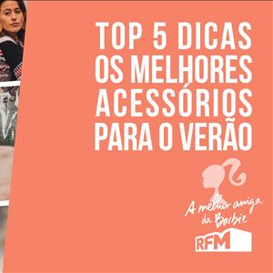 A melhor amiga da Barbie - acessórios de verão