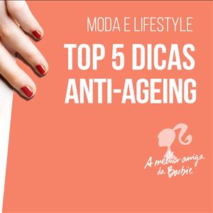 Barbie dicas anti ageing