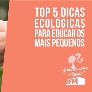 A melhor amiga da Barbie - dicas de ambiente para os mais novos