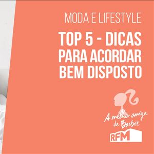A melhor amiga da Barbie - dicas para acordar bem disposto