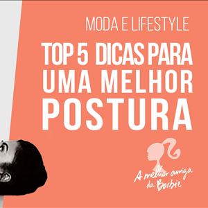 Barbie Top 5 para uma melhor postura