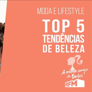 A melhor amiga da Barbie - tendências de beleza
