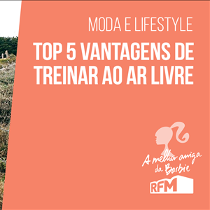 A melhor amiga da Barbie - top 5 das vantagens de treinar ao ar livre